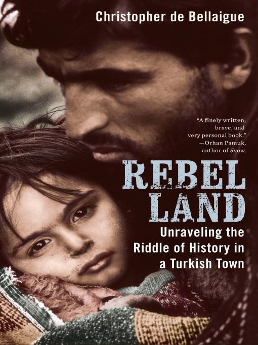 Title details for Rebel Land by Christopher de Bellaigue - Available